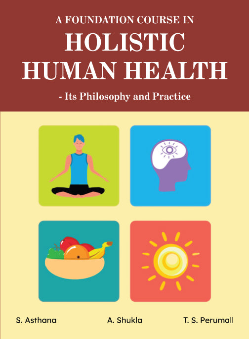 A Foundation Course in Holistic Human Health